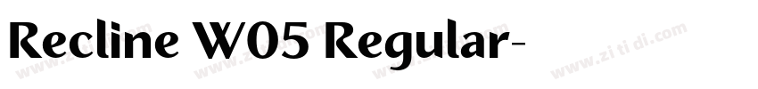 Recline W05 Regular字体转换